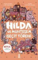 Hilda ve Muhtesem Gecit Töreni