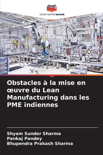 Obstacles à la mise en ¿uvre du Lean Manufacturing dans les PME indiennes