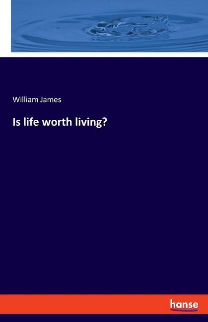 Is life worth living?