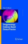 Urogynecology: Evidence-Based Clinical Practice