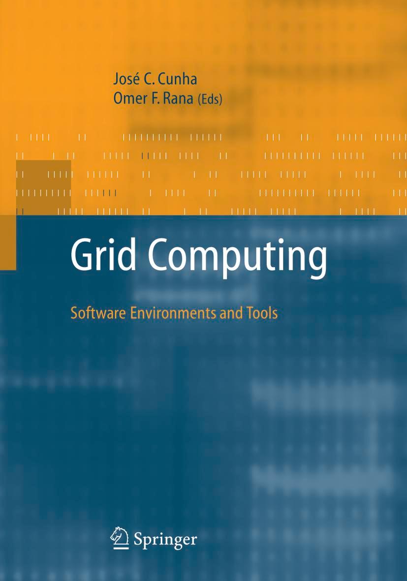 Grid Computing: Software Environments and Tools