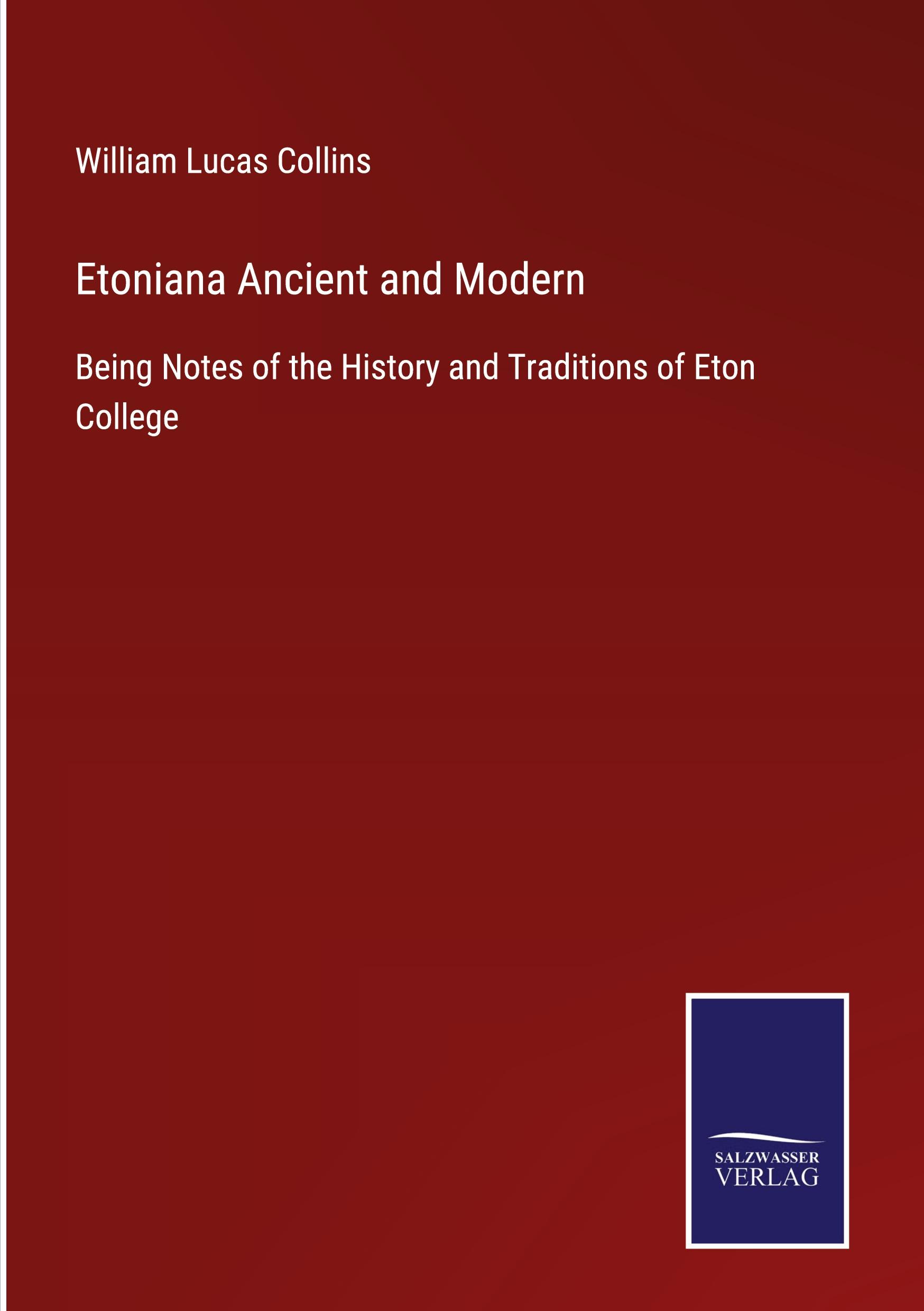 Etoniana Ancient and Modern