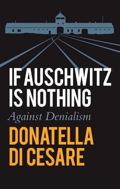 If Auschwitz Is Nothing