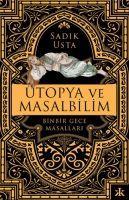 Ütopya ve Masalbilim - Binbir Gece Masallari