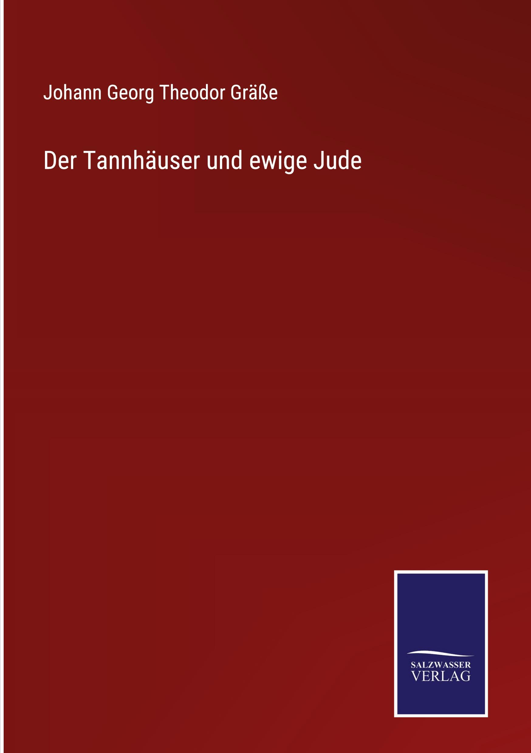 Der Tannhäuser und ewige Jude