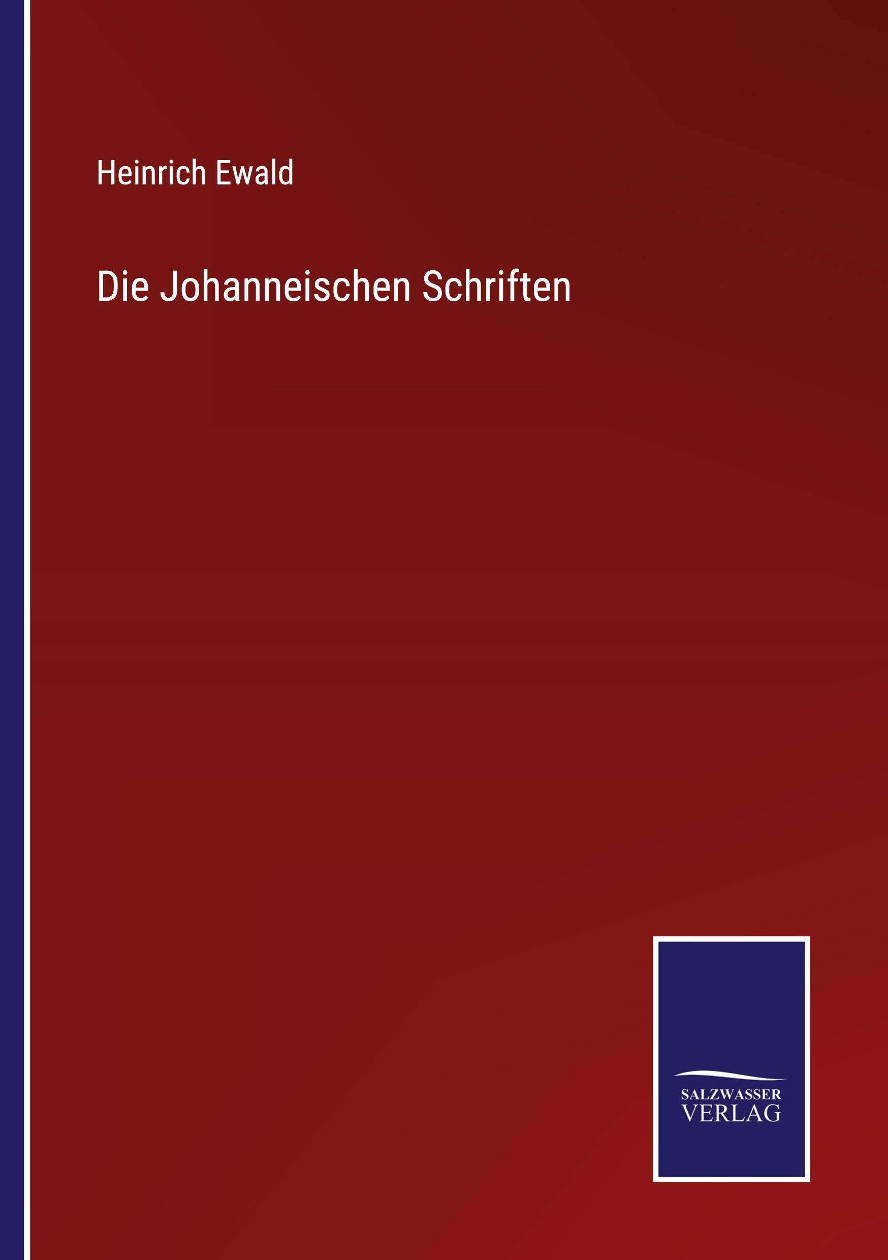 Die Johanneischen Schriften