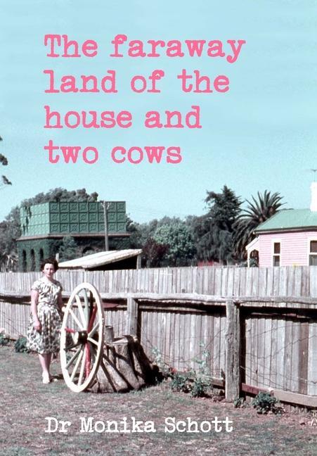 The faraway land of the house and two cows