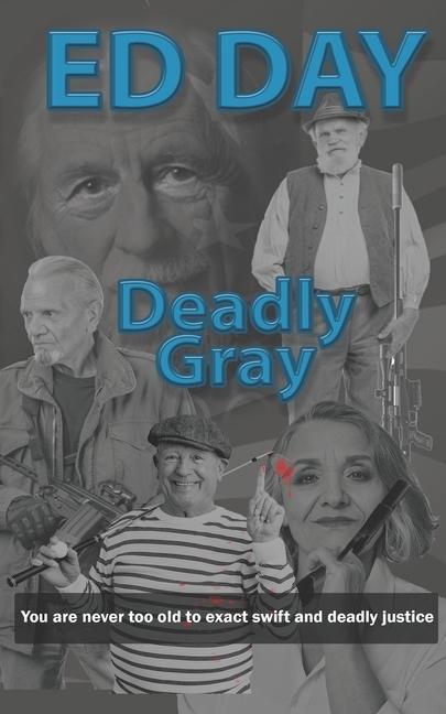 Deadly Gray