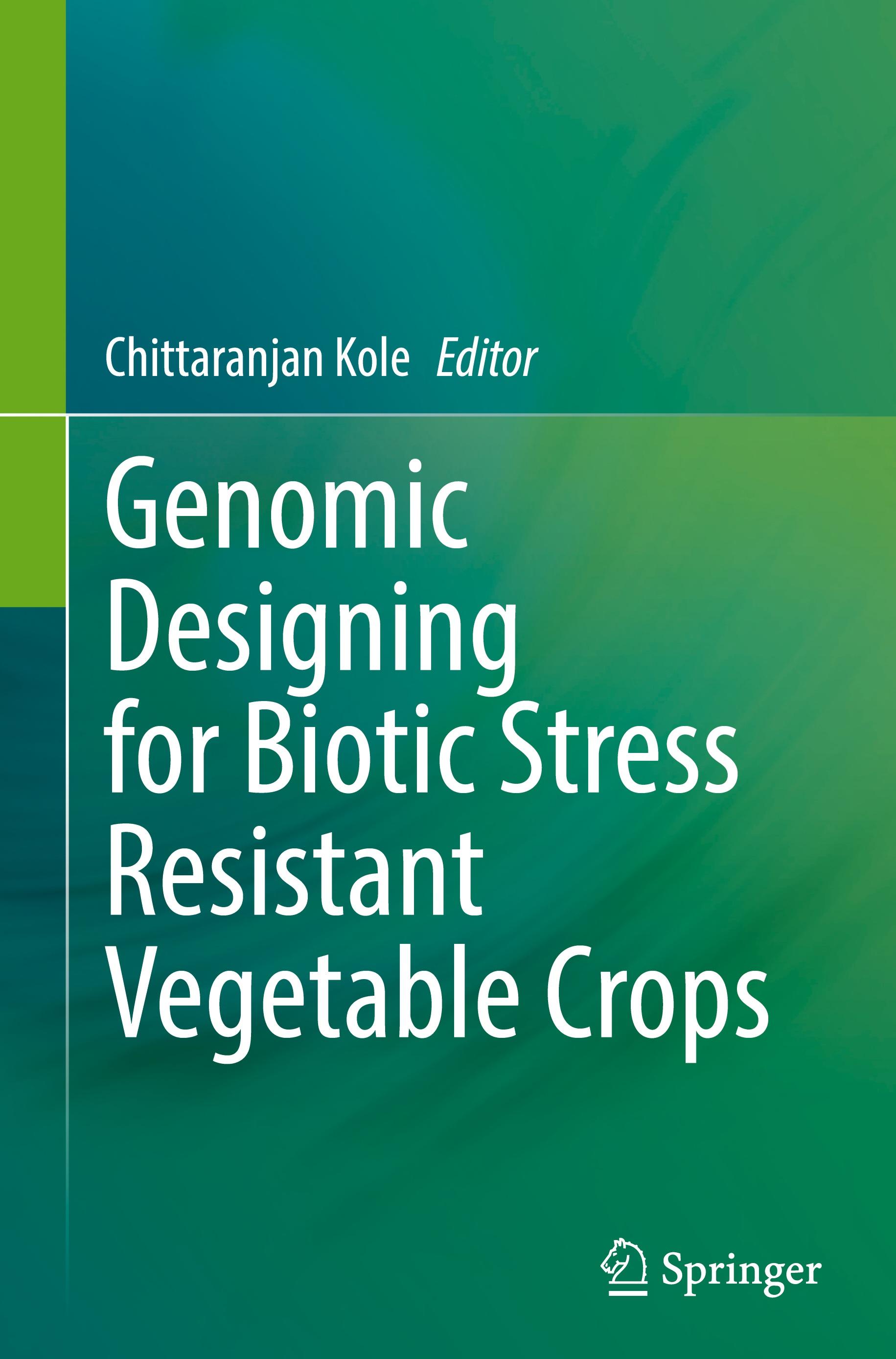 Genomic Designing for Biotic Stress Resistant Vegetable Crops