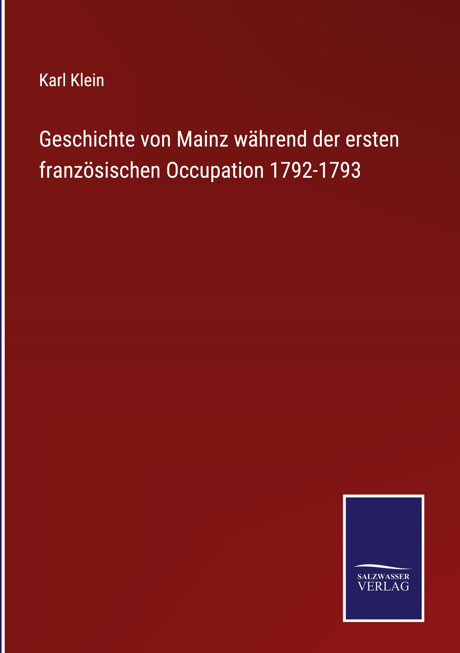 Geschichte von Mainz während der ersten französischen Occupation 1792-1793