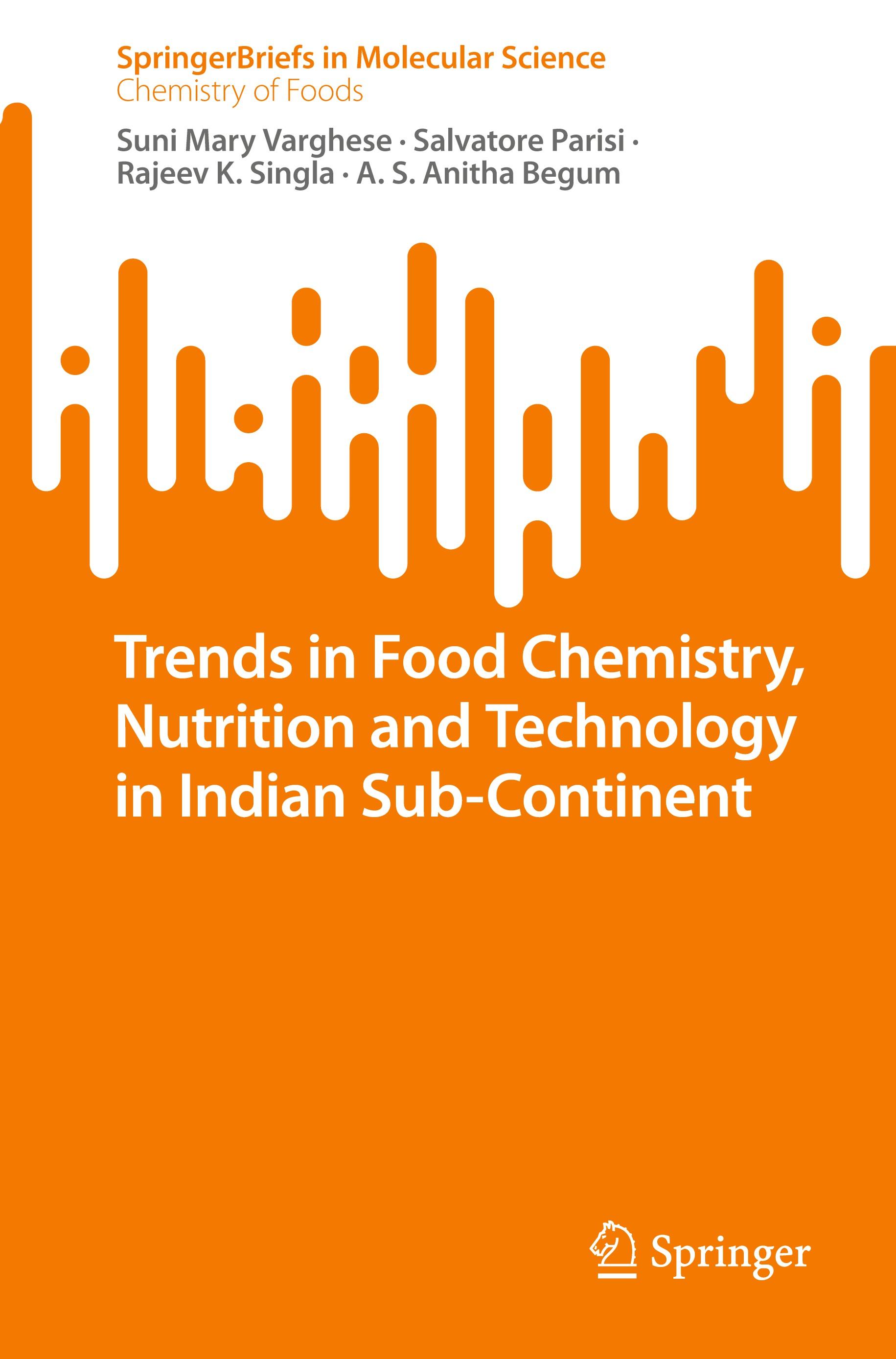 Trends in Food Chemistry, Nutrition and Technology in Indian Sub-Continent