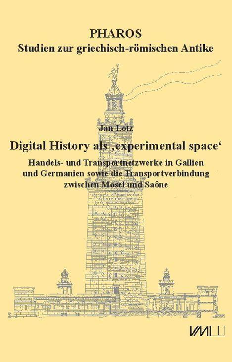 Digital History als ?experimental space?