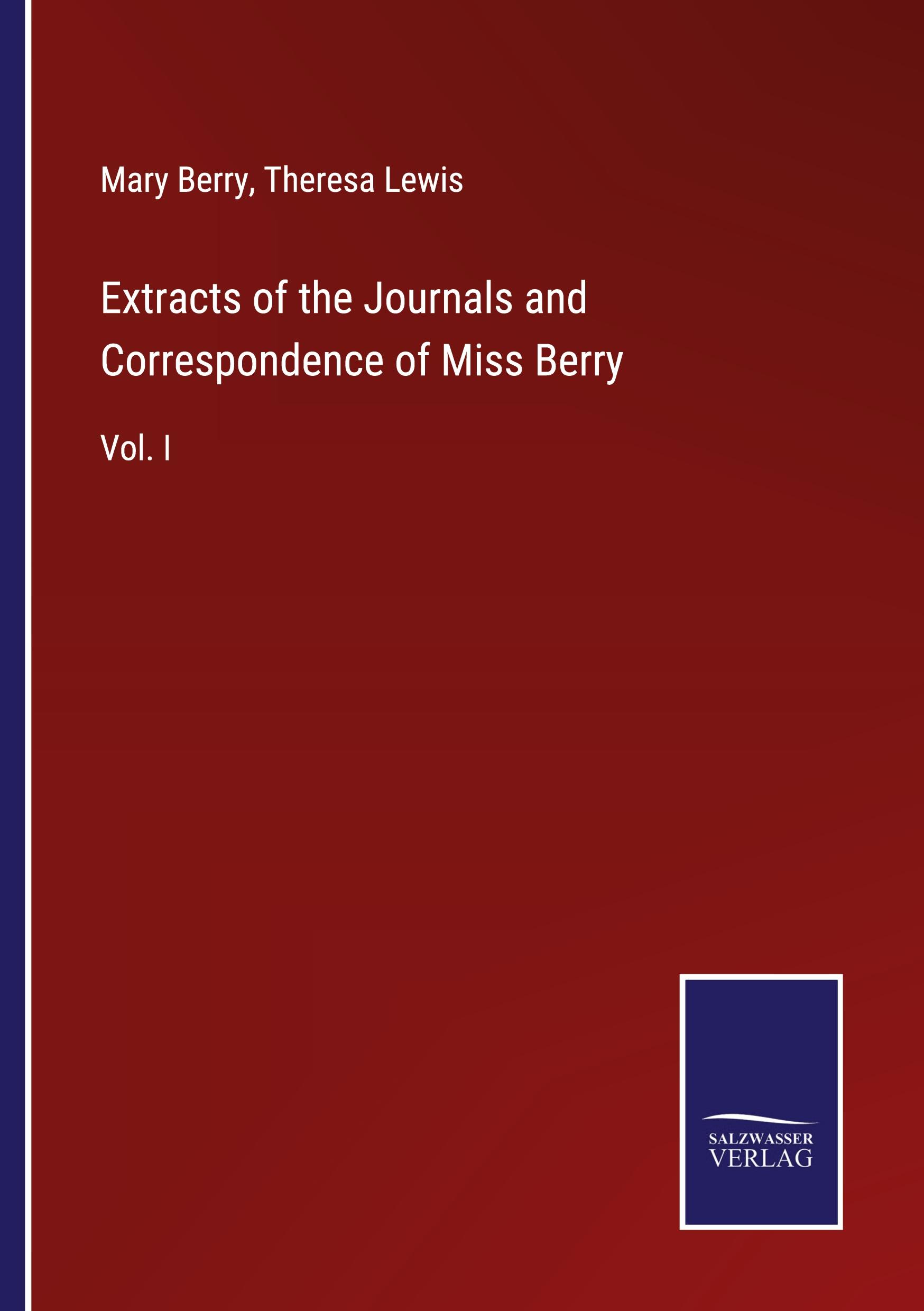 Extracts of the Journals and Correspondence of Miss Berry