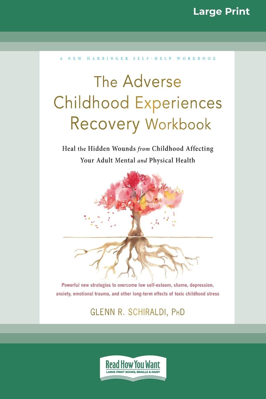 The Adverse Childhood Experiences Recovery Workbook