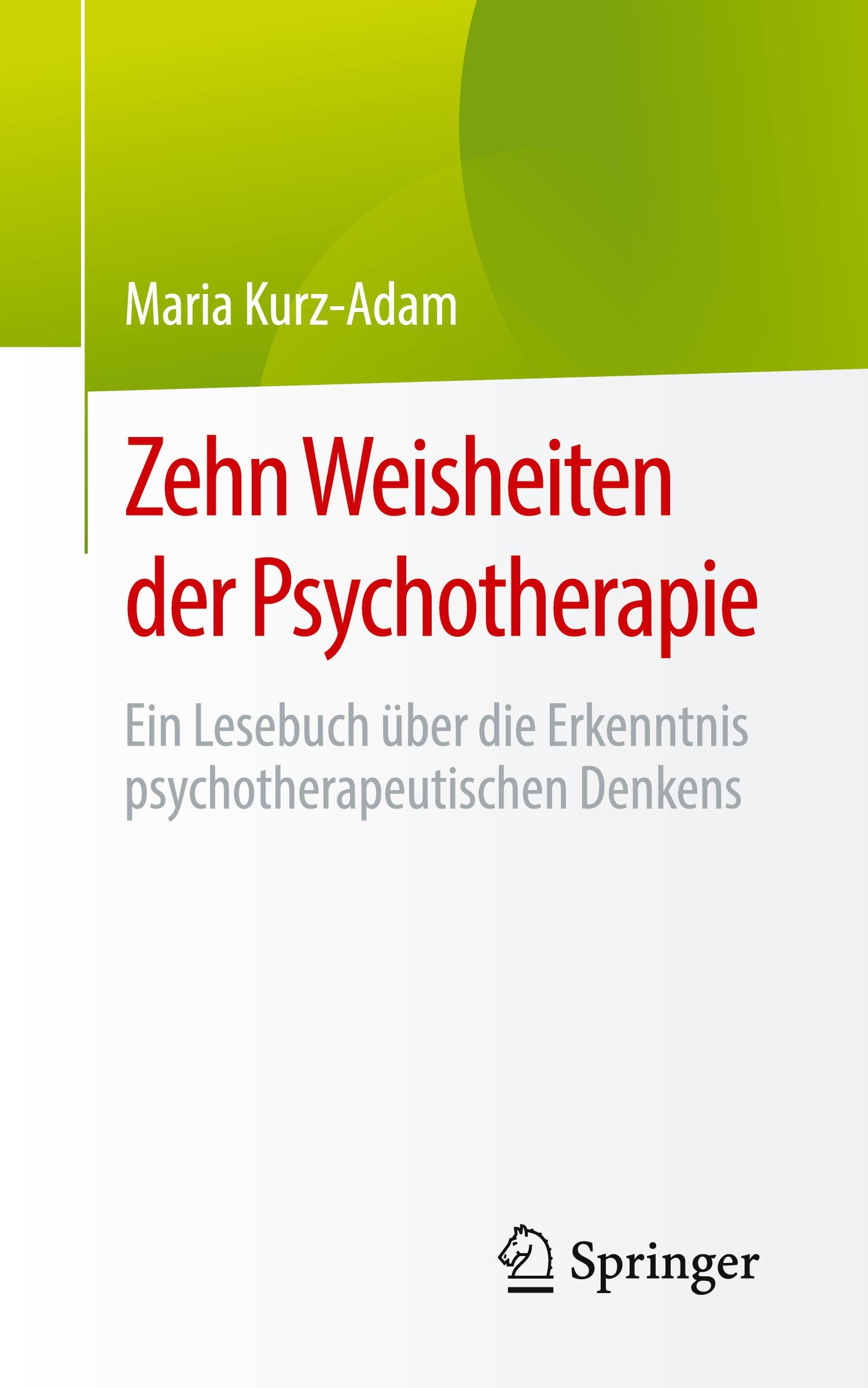 Zehn Weisheiten der Psychotherapie