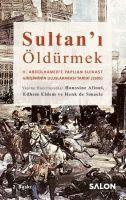 Sultani Öldürmek