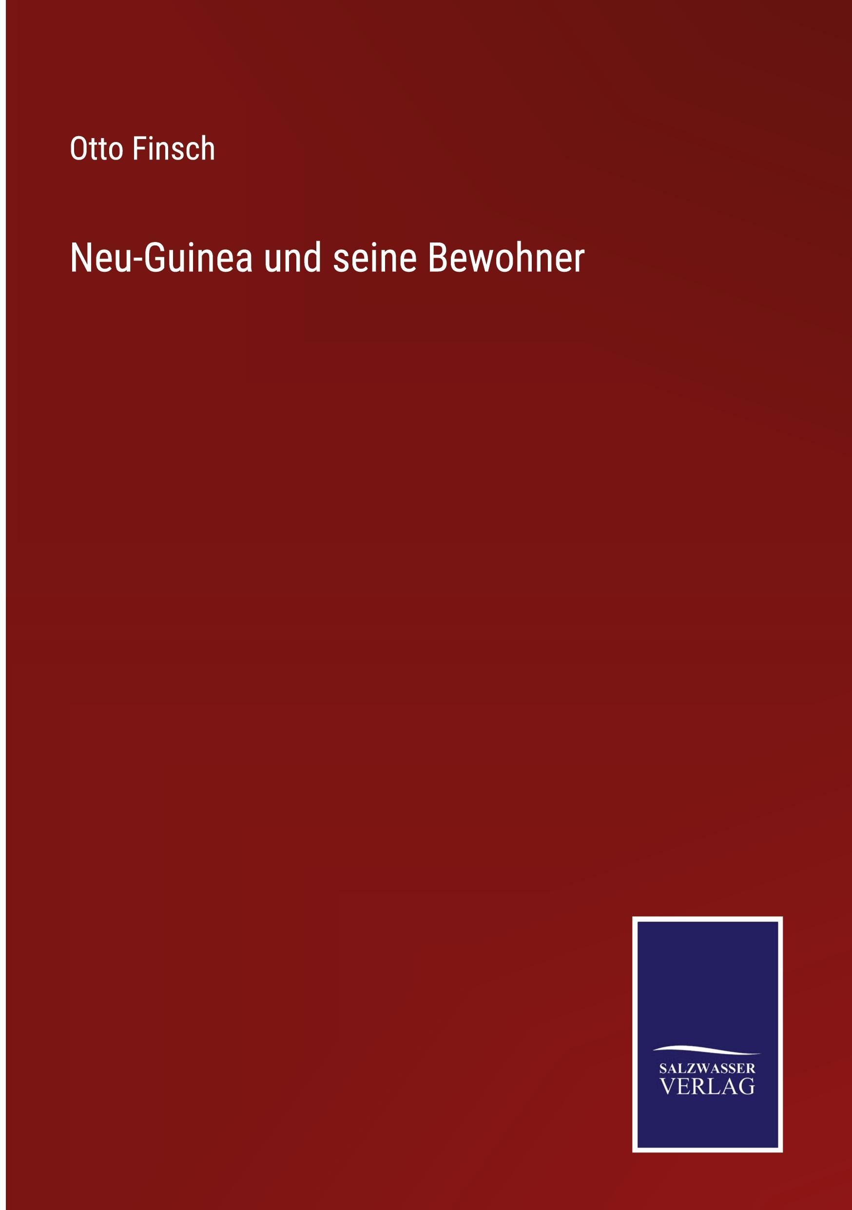 Neu-Guinea und seine Bewohner