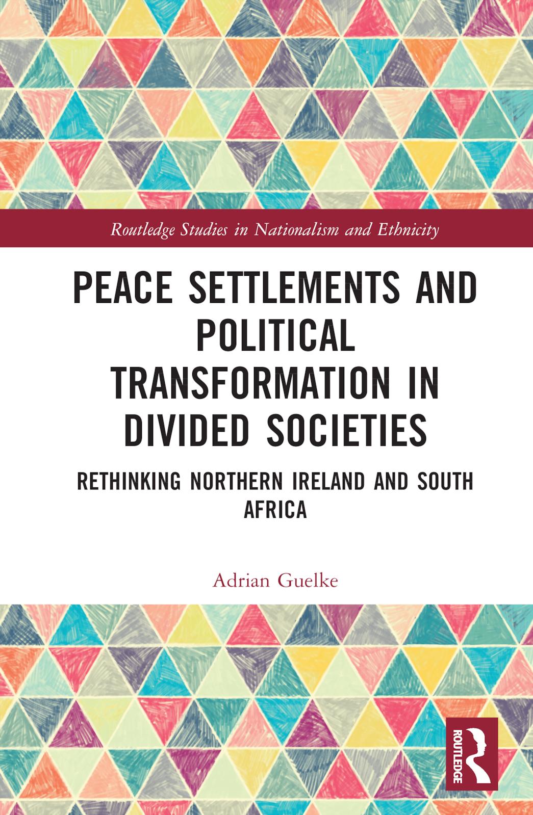 Peace Settlements and Political Transformation in Divided Societies