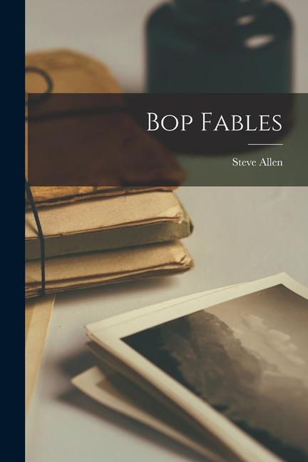 Bop Fables