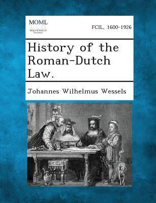 History of the Roman-Dutch Law