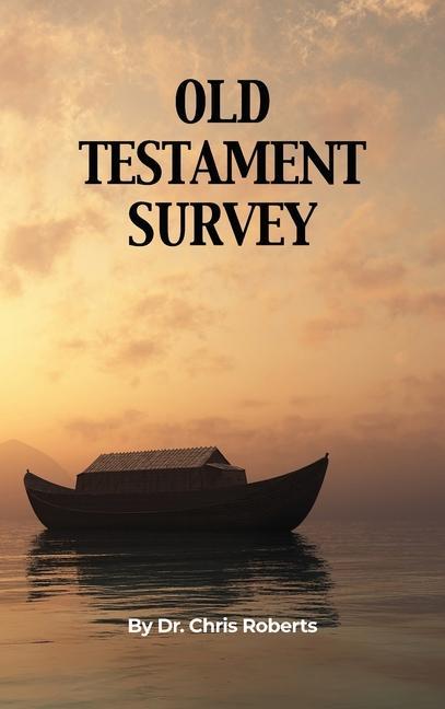 Old Testament Survey