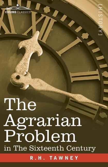 The Agrarian Problem In The Sixteenth Century