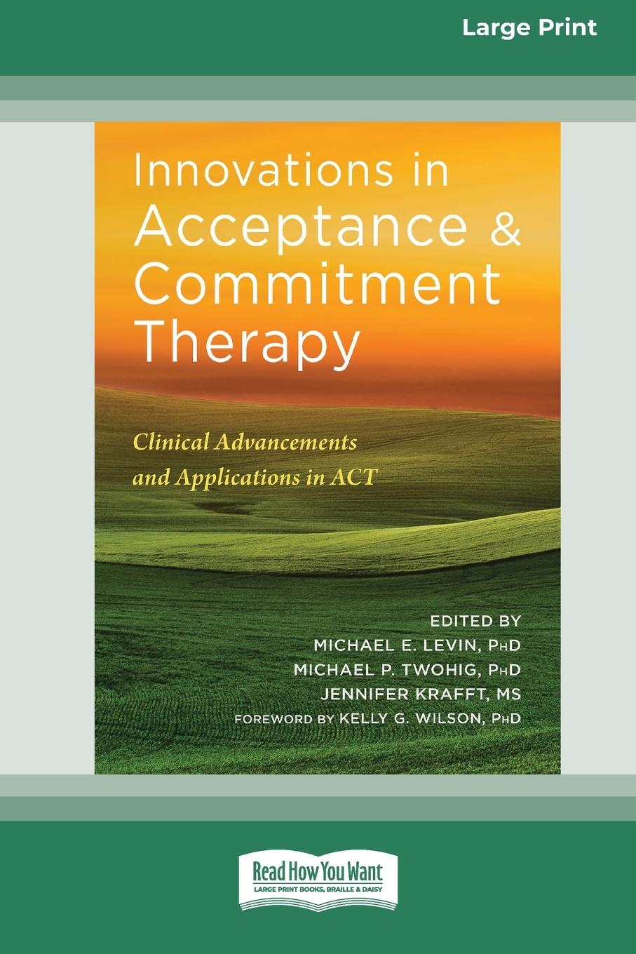 Innovations in Acceptance and Commitment Therapy