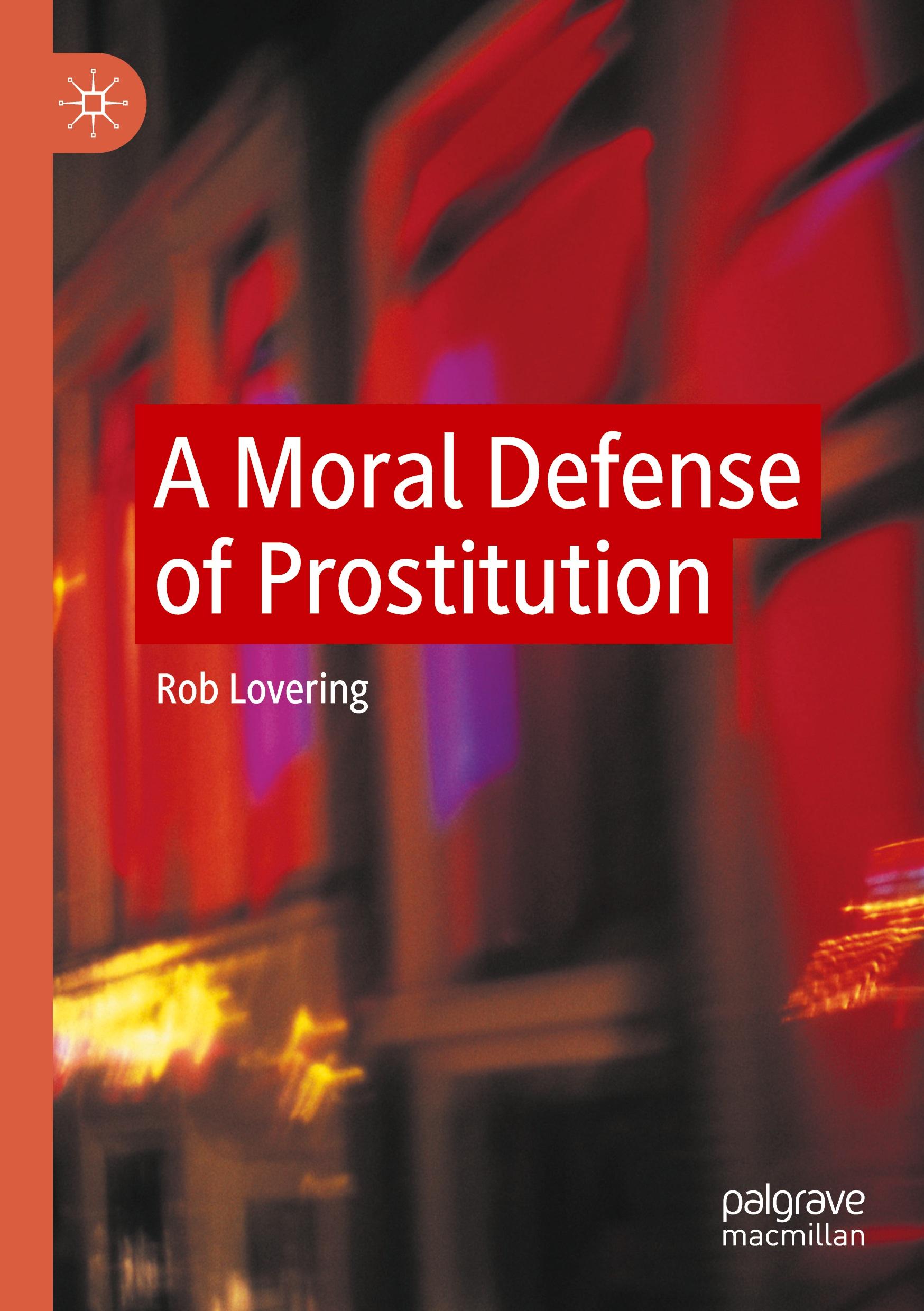 A Moral Defense of Prostitution