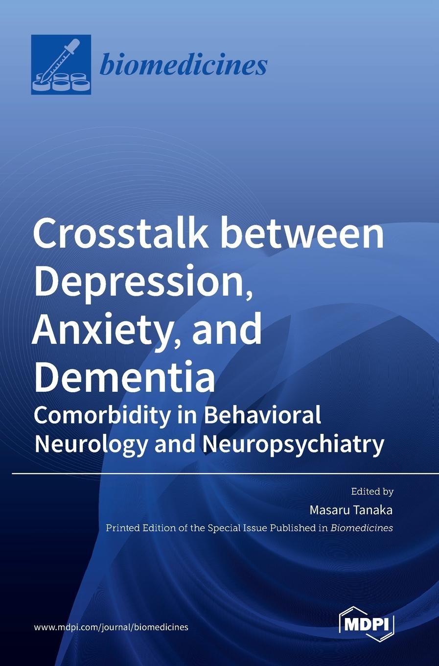 Crosstalk between Depression, Anxiety, and Dementia