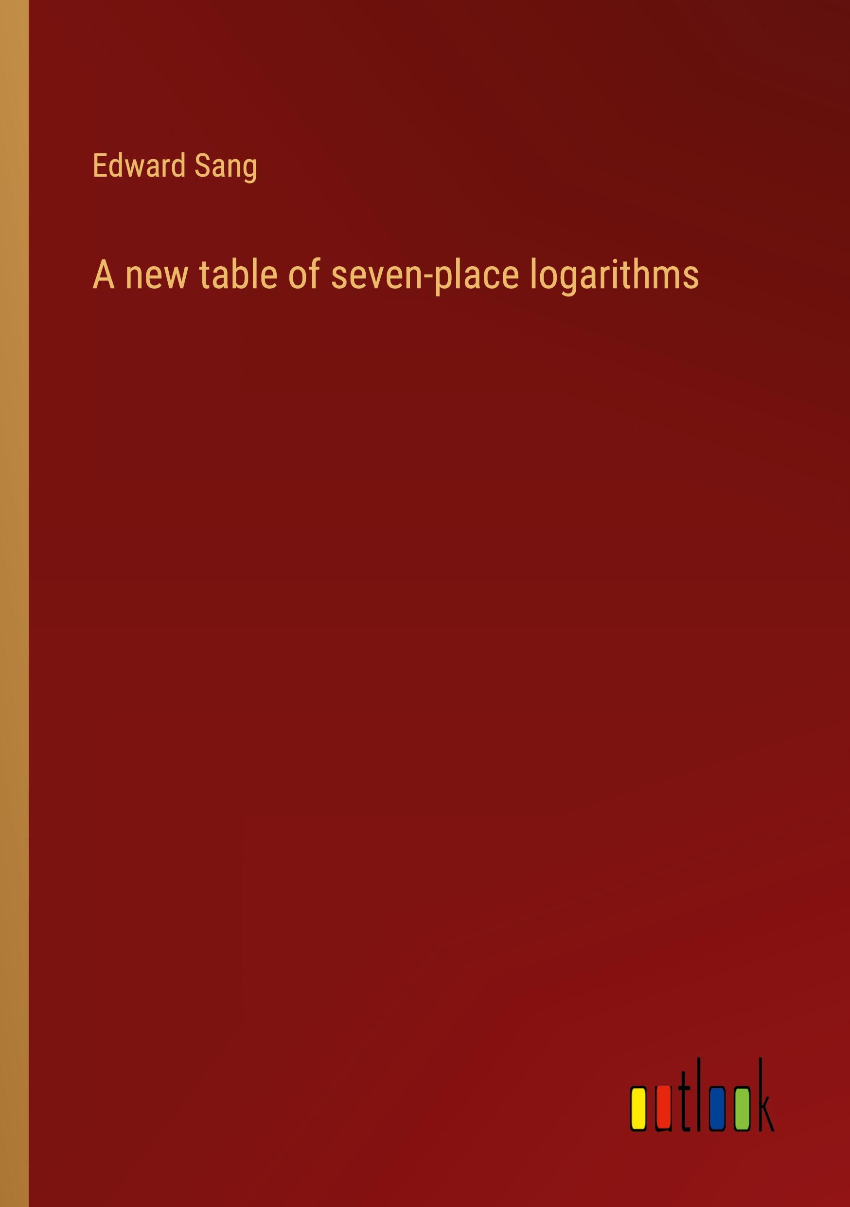 A new table of seven-place logarithms