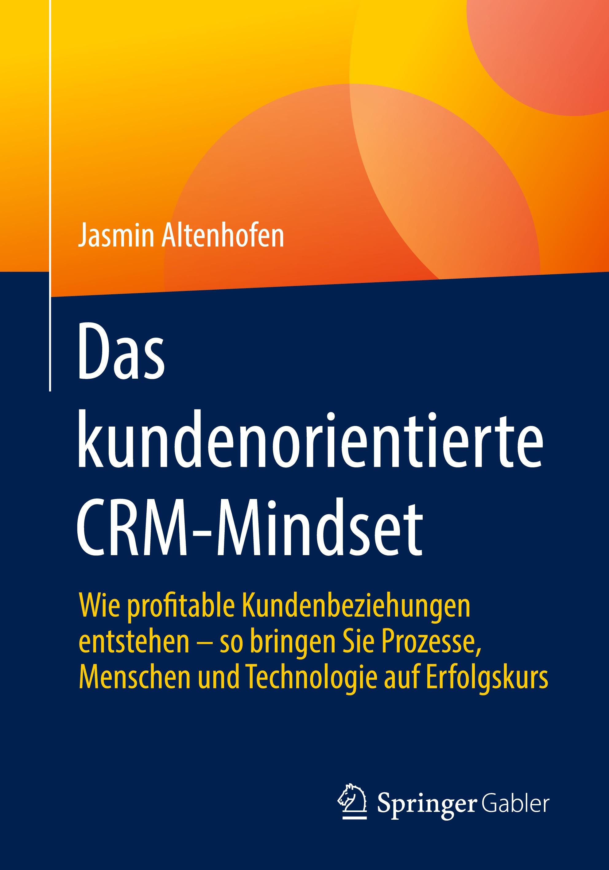 Das kundenorientierte CRM-Mindset