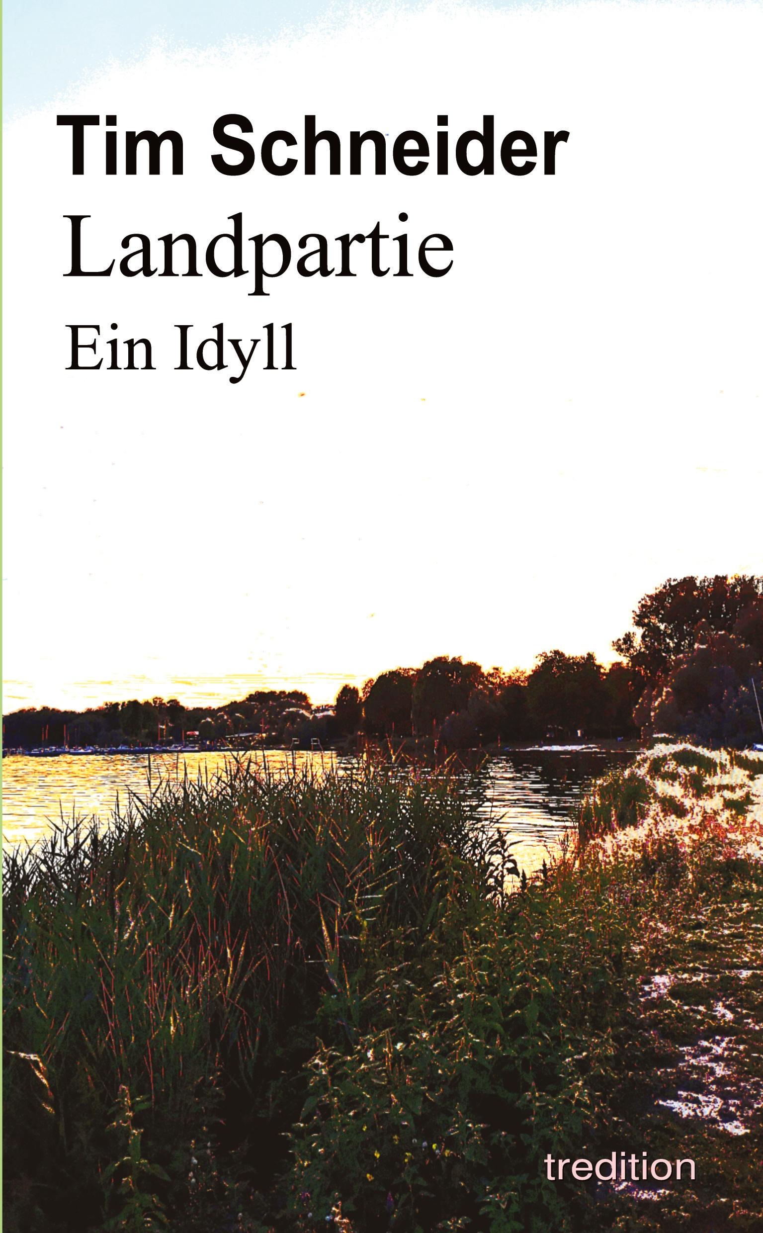 Landpartie. Ein Idyll