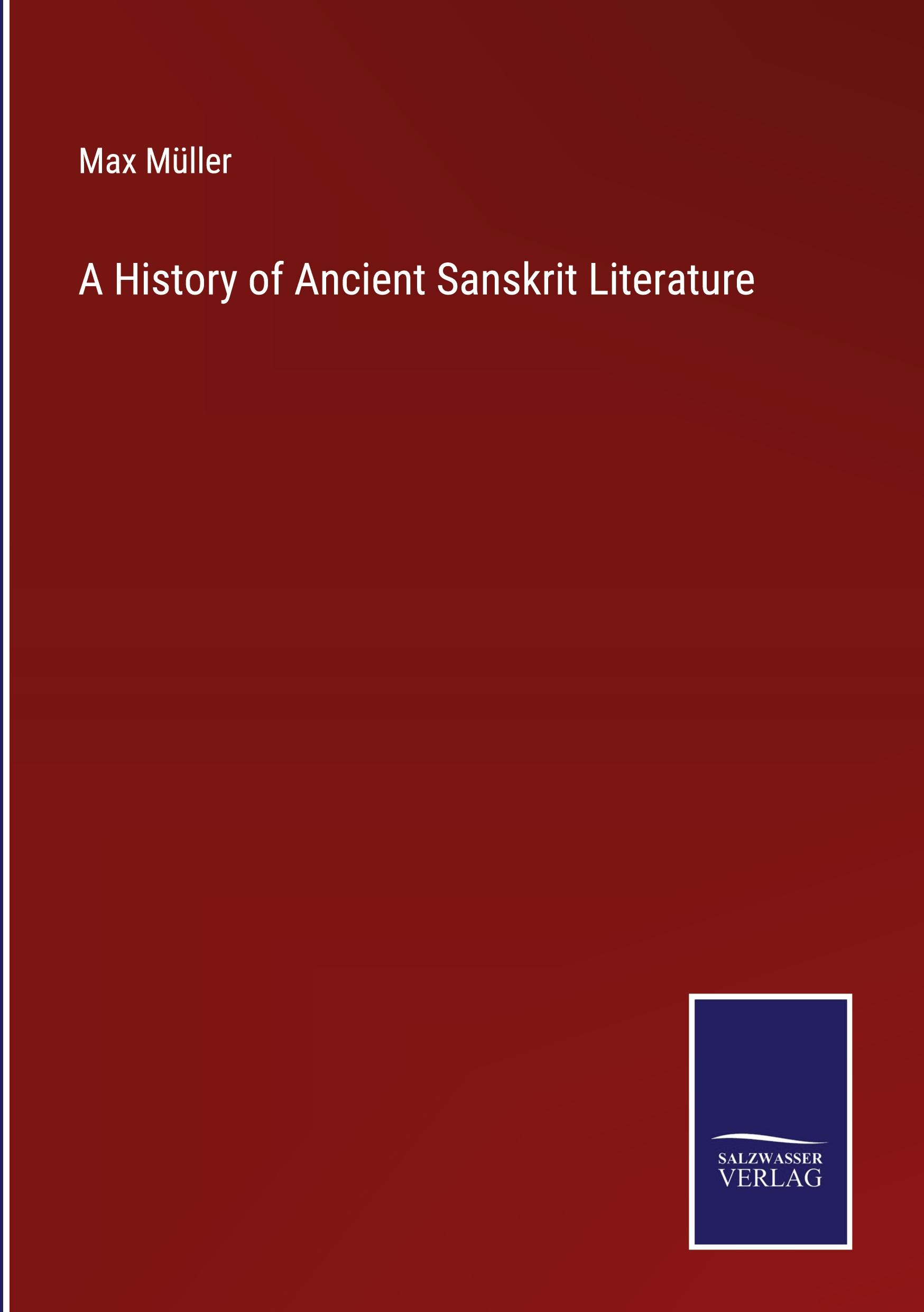 A History of Ancient Sanskrit Literature