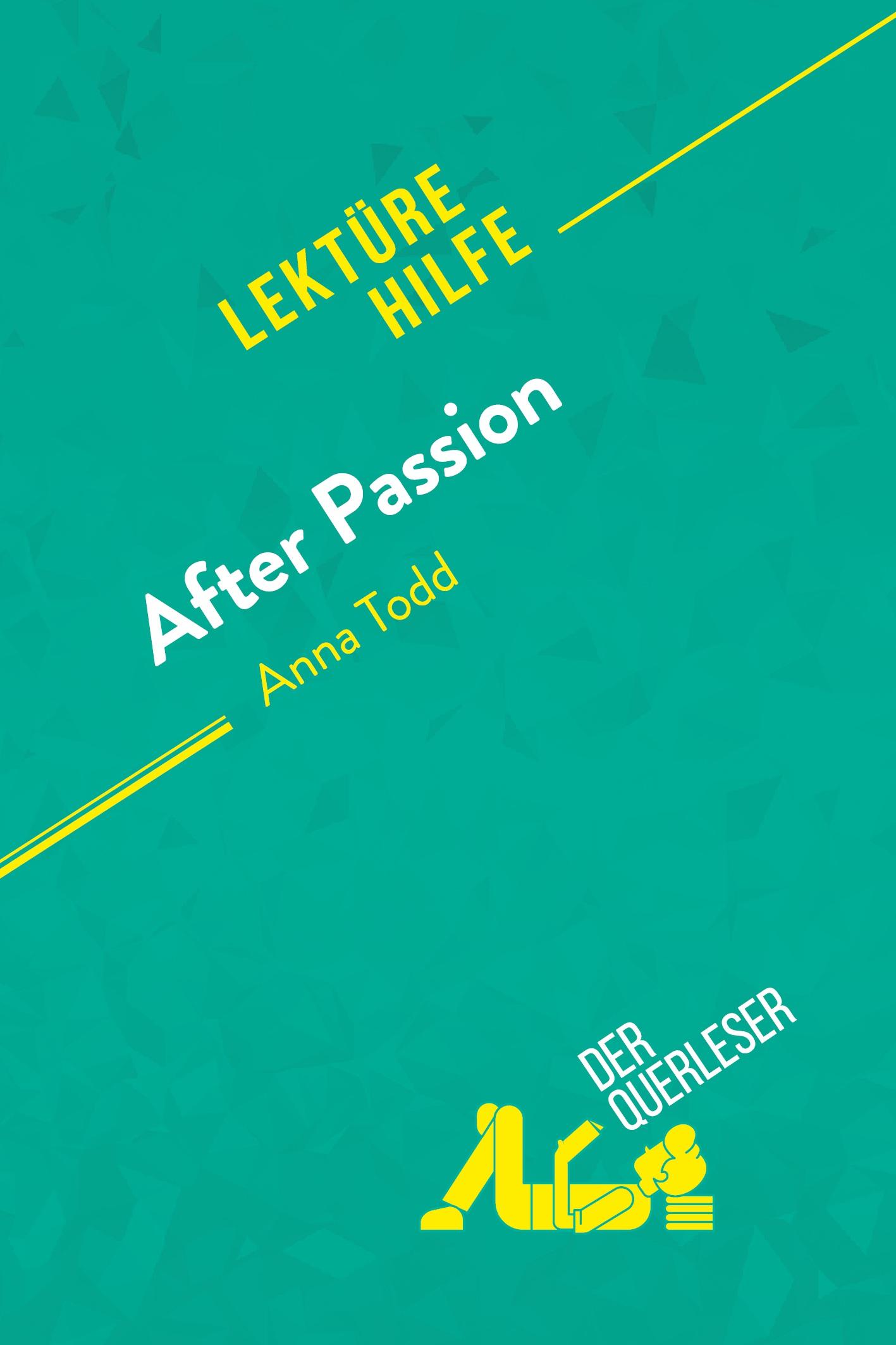 After Passion von Anna Todd (Lektürehilfe)