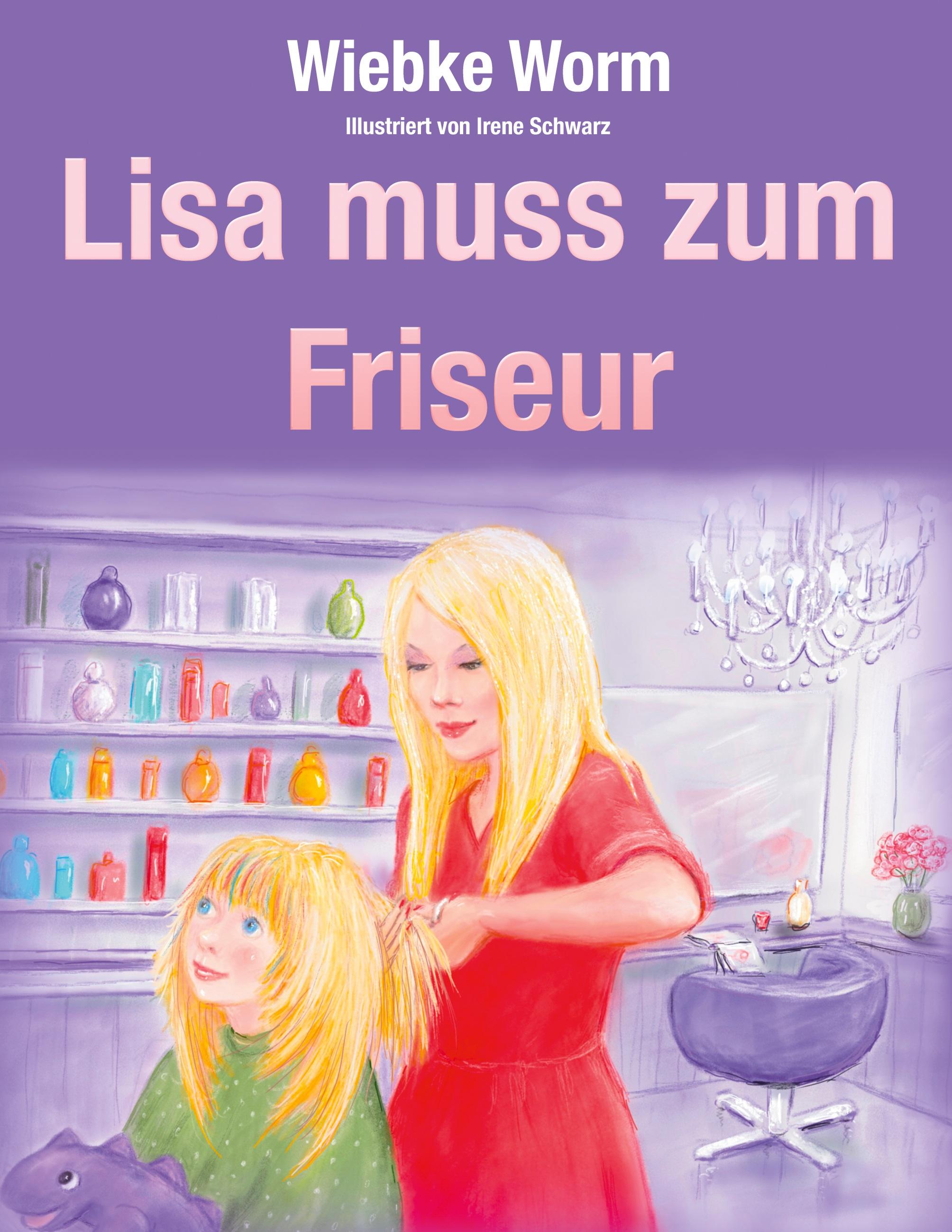 Lisa muss zum Friseur