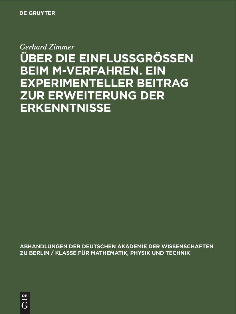 Über die Einflussgrössen beim M-Verfahren. Ein experimenteller Beitrag zur Erweiterung der Erkenntnisse