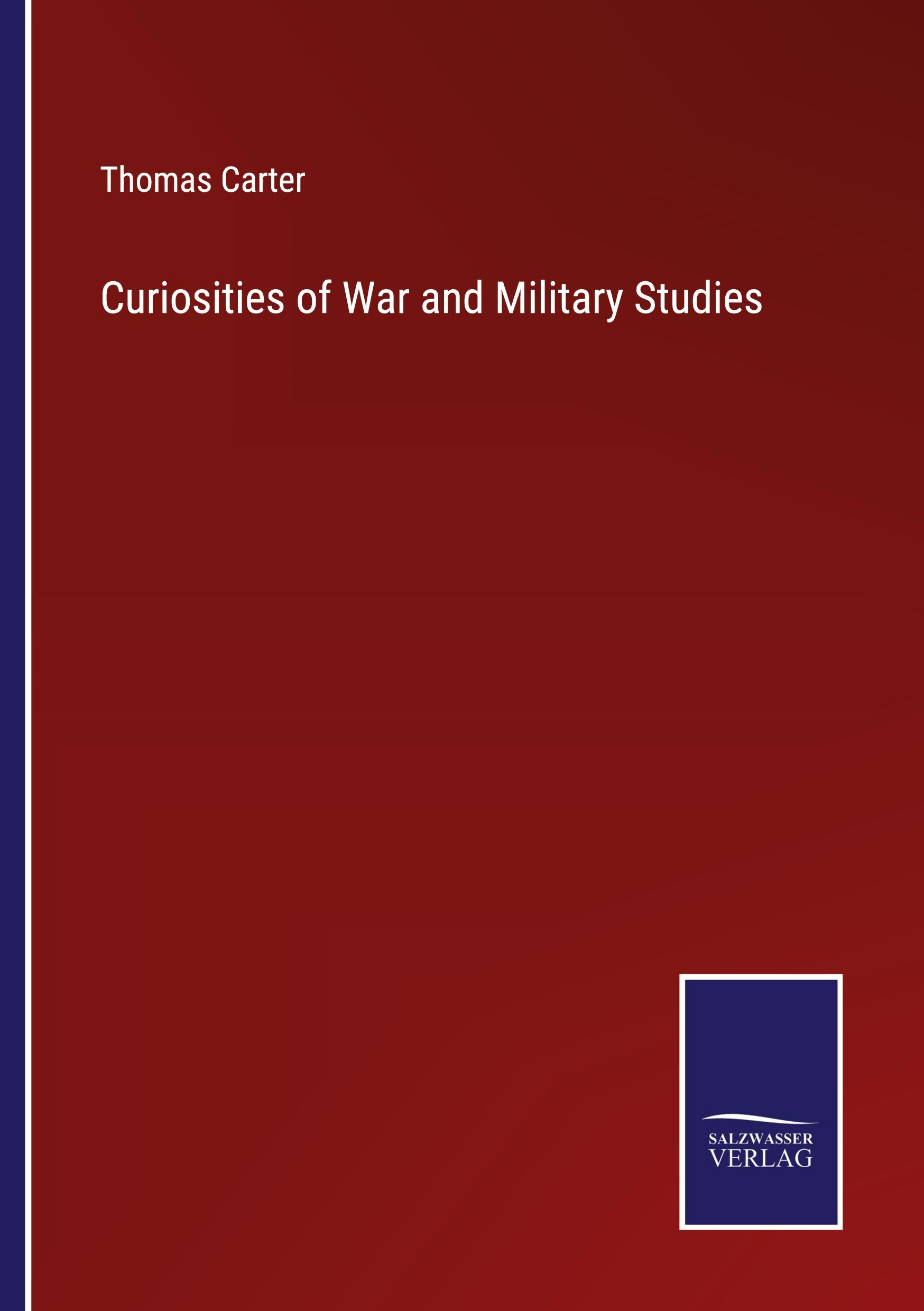 Curiosities of War and Military Studies