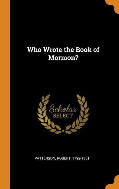 Who Wrote the Book of Mormon?