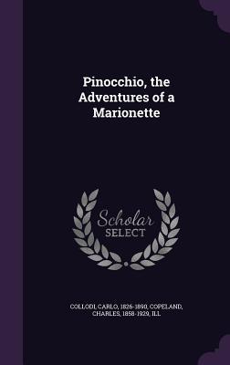 Pinocchio, the Adventures of a Marionette