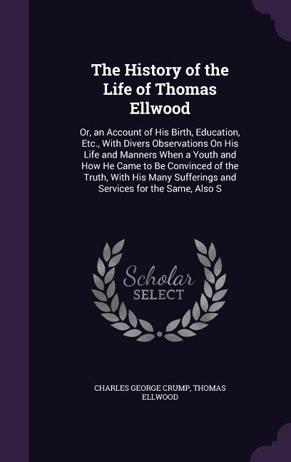 The History of the Life of Thomas Ellwood