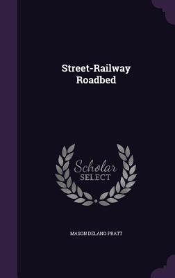 Street-Railway Roadbed