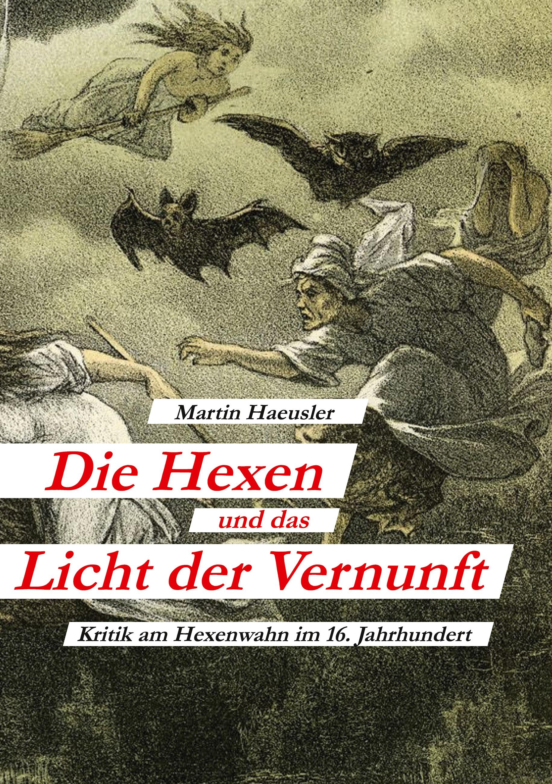 Die Hexen und das Licht der Vernunft