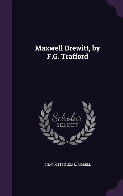 Maxwell Drewitt, by F.G. Trafford