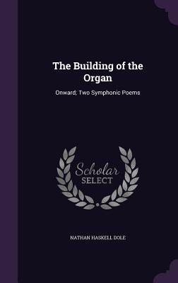 The Building of the Organ