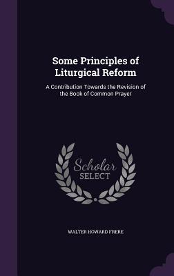 Some Principles of Liturgical Reform