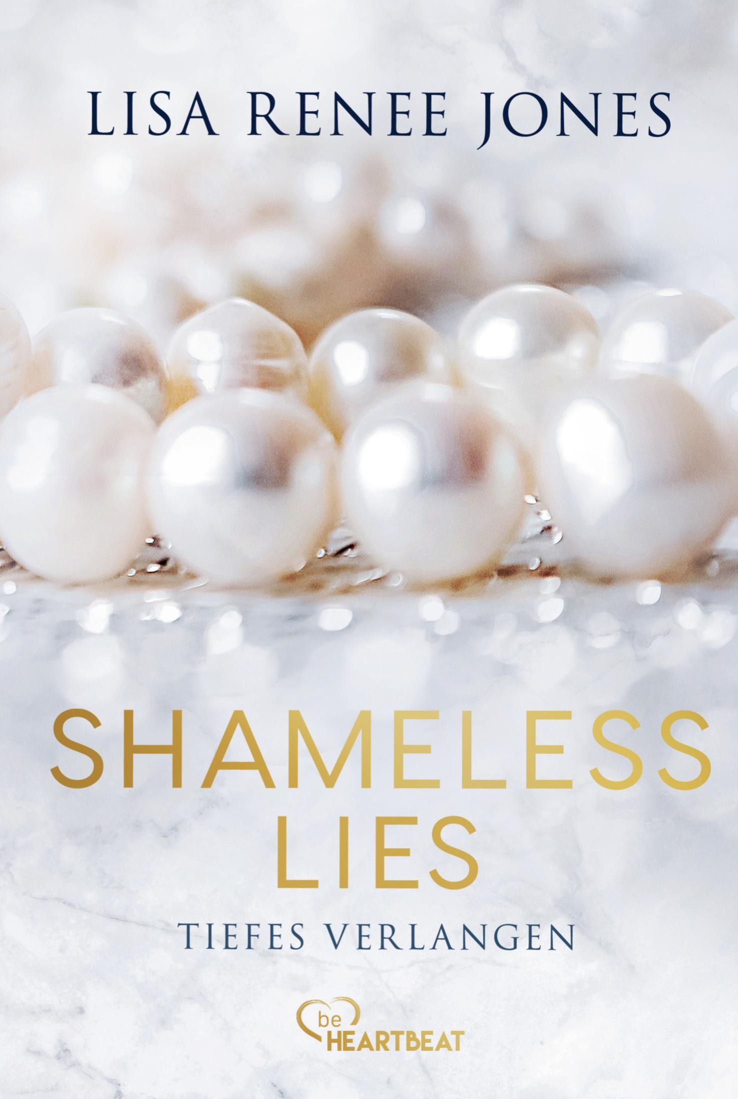 Shameless Lies - Tiefes Verlangen