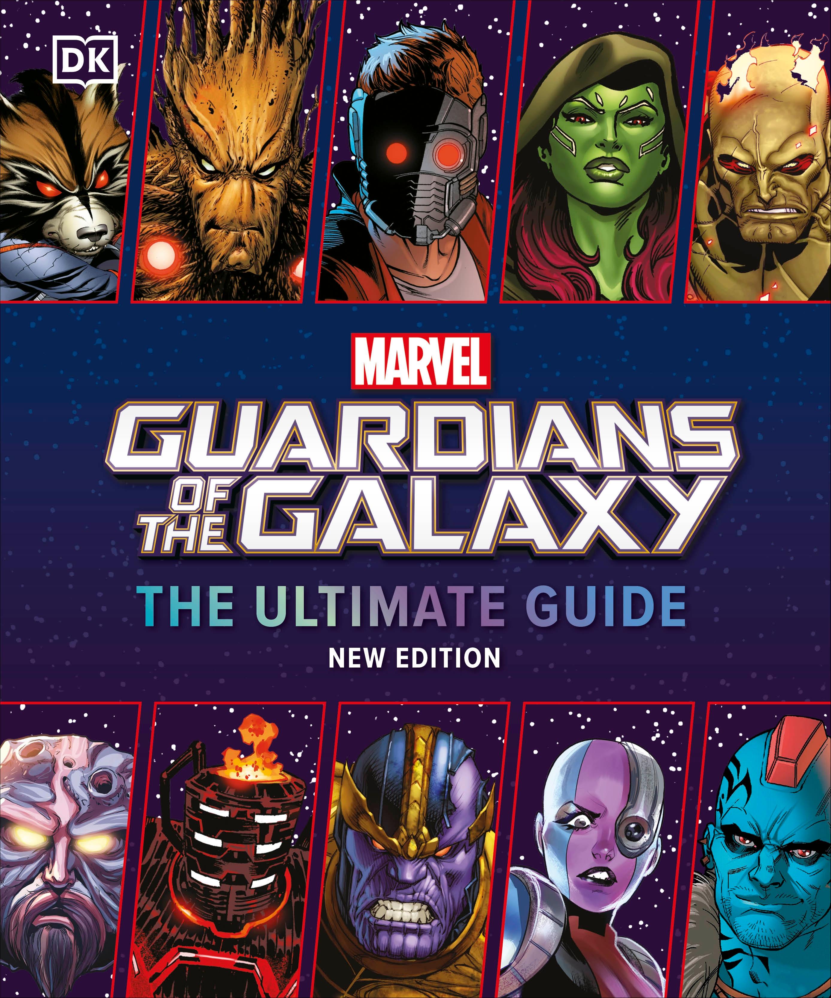 Marvel Guardians of the Galaxy: The Ultimate Guide