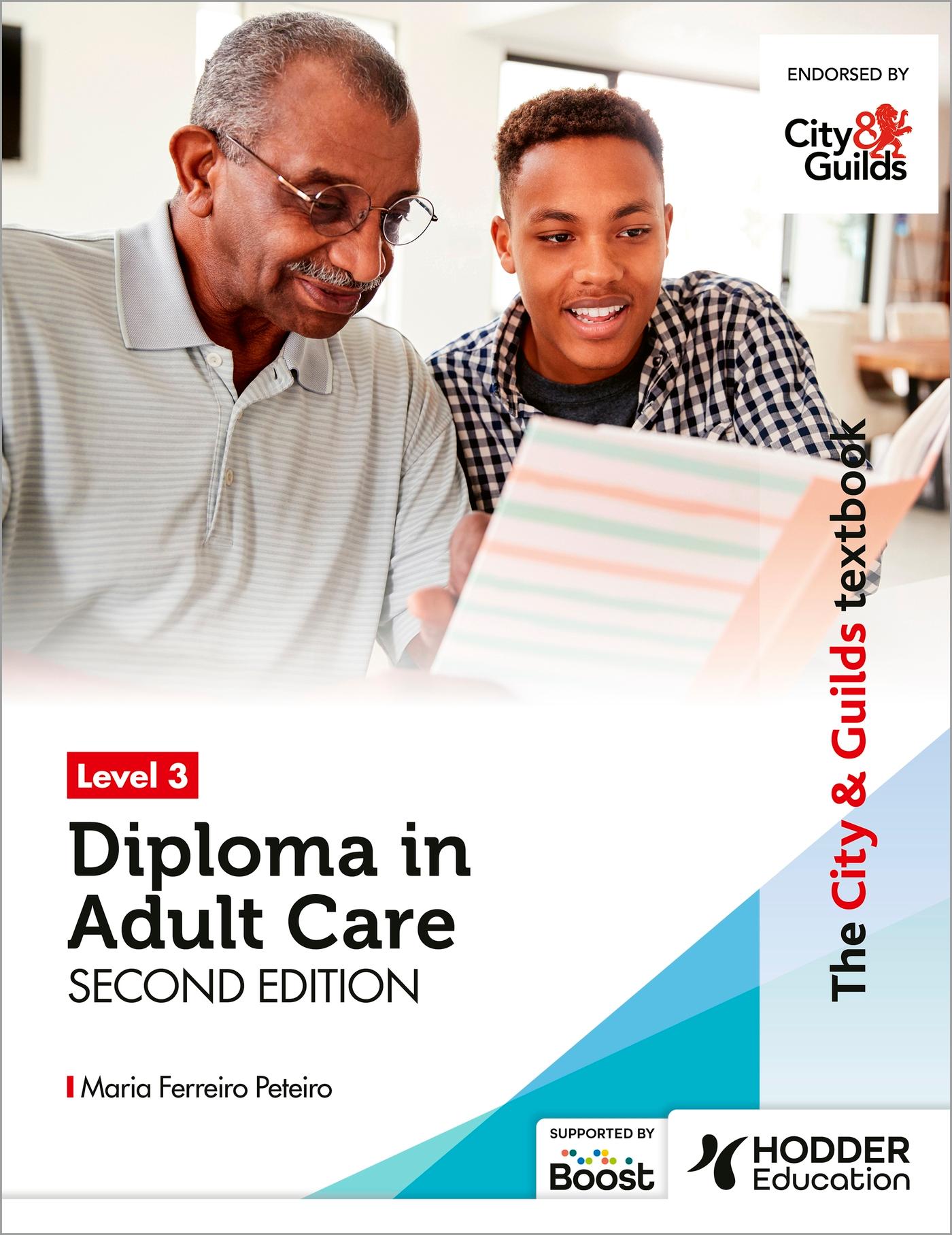 The City & Guilds Textbook Level 3 Diploma in Adult Care Second Edition