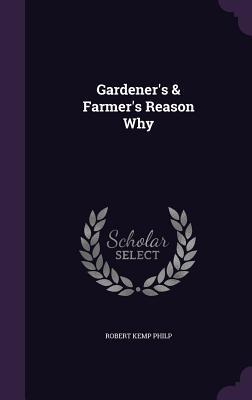 Gardener's & Farmer's Reason Why