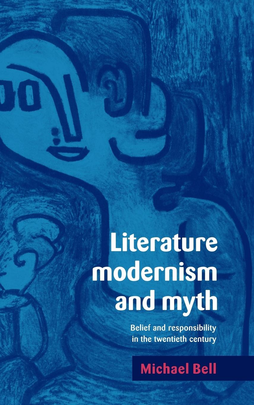 Literature, Modernism and Myth